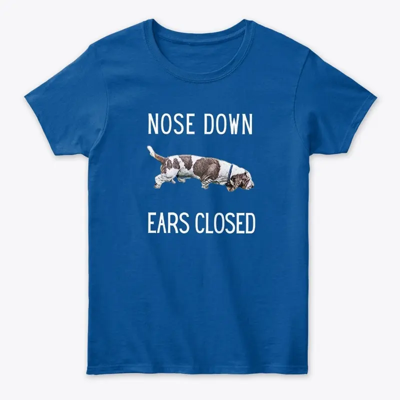 Nose down Ears closed