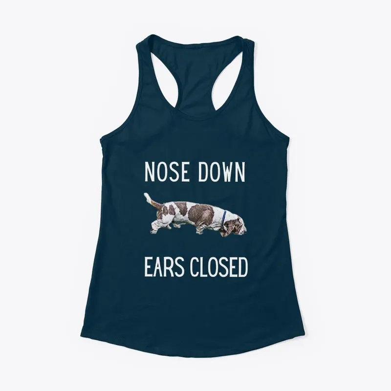 Nose down Ears closed