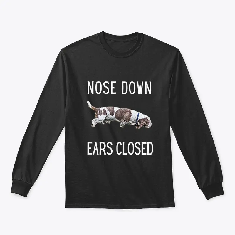 Nose down Ears closed